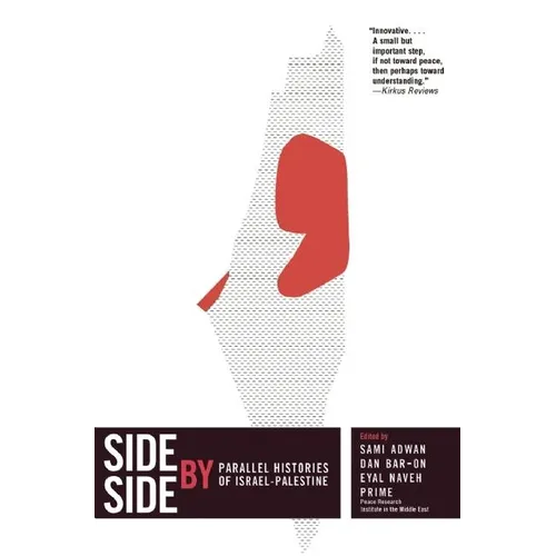 Side by Side: Parallel Histories of Israel-Palestine - Paperback