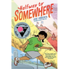 Halfway to Somewhere: (A Graphic Novel) - Hardcover