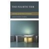 The Fourth Tier: Leadership and the Power of Charisma - Paperback