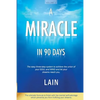 A Miracle in 90 Days - Paperback