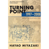 Turning Point: 1997-2008: 1997-2008 - Paperback