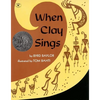 When Clay Sings - Paperback