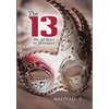 The 13: We All Start As Strangers - Hardcover