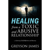 HEALING from a Toxic and Abusive Relationship: A Journey of Self-Reflection and Recovery - Paperback