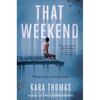That Weekend - Hardcover