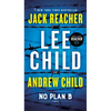 No Plan B: A Jack Reacher Novel - Mass Market Paperbound
