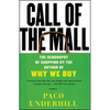 Call of the Mall: The Geography of Shopping by the Author of Why We Buy - Paperback