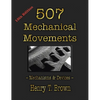 507 Mechanical Movements: Mechanisms and Devices - Hardcover