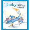 Tacky and the Winter Games: A Winter and Holiday Book for Kids - Paperback