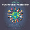 W World Kids, What in the World is the Coronavirus? - Paperback