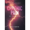 Chronic Pain: My Journey - Hardcover
