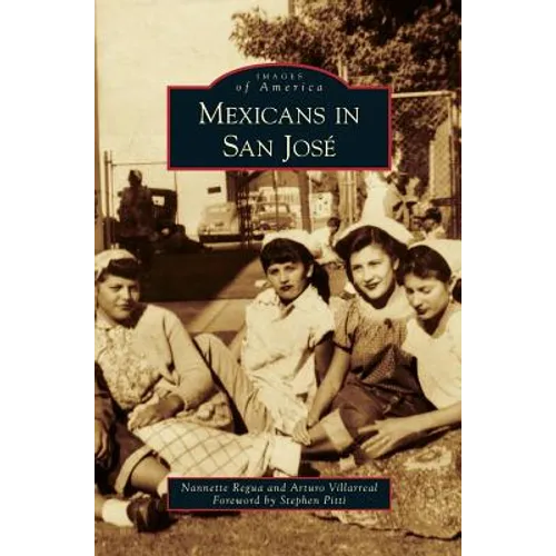 Mexicans in San Jose - Hardcover