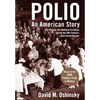 Polio: An American Story - Hardcover