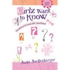 The Girlz Want to Know: Answers to Real Life Questions - Paperback