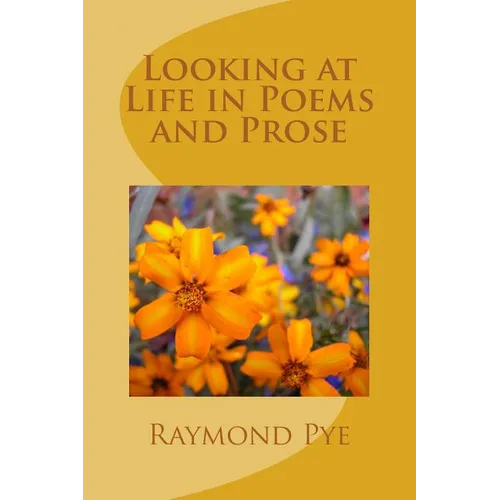 Looking at Life in Poems and Pros - Paperback