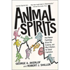 Animal Spirits: How Human Psychology Drives the Economy, and Why It Matters for Global Capitalism - Paperback