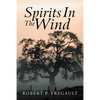 Spirits in the Wind - Paperback