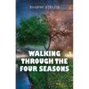 Walking Through The Four Seasons - Paperback