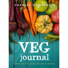 Charles Dowding's Veg Journal: Expert No-Dig Advice, Month by Month - Paperback