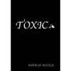 Toxic - Hardcover