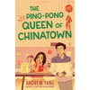 The Ping-Pong Queen of Chinatown - Hardcover