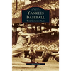Yankees Baseball: The Golden Age - Hardcover