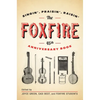 The Foxfire 45th Anniversary Book: Singin', Praisin', Raisin' - Paperback