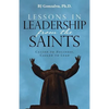 Lessons in Leadership From the Saints: Called to Holiness, Called to Lead - Paperback