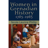 Women in Grenadian History, 1783-1983 - Paperback