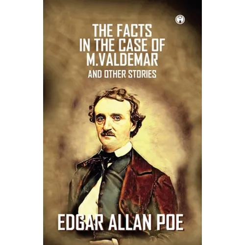 The Facts In The Case Of M. Valdemar And Other Stories - Paperback