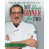 Not Your Dinner for Two: Feeding the Whole Damn Family Italian-Style - Paperback