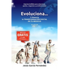 Evoluciona...: Y potencia la TRANSFORMACION DIGITAL DE TU NEGOCIO - Paperback