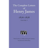 The Complete Letters of Henry James, 1876-1878: Volume 1 Volume 1 - Hardcover