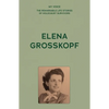 My Voice: Elena Grosskopf: My Story - Paperback