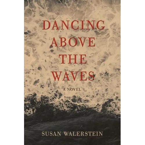 Dancing Above the Waves - Paperback