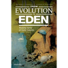 From Evolution to Eden: Making Sense of Early Genesis - Paperback