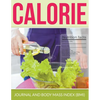 Calorie Journal And Body Mass Index (BMI) - Paperback
