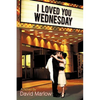 I Loved You Wednesday - Paperback