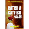 Catch a Catfish Killer - Paperback