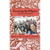 Growing Up Filipino: Stories for Young Adults - Hardcover