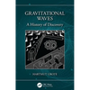 Gravitational Waves: A History of Discovery - Paperback