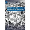 History and the Formation of Marxism - Hardcover