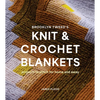 Brooklyn Tweed's Knit and Crochet Blankets: Projects to Stitch for Home and Away - Paperback