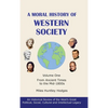 A Moral History of Western Society - Volume One: From Ancient Times to the Mid-1800s - Hardcover