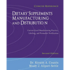 Dietary Supplements Manufacturing and Distribution: Current Good Manufacturing Practice, Labeling, and Premarket Notification, Concise Reference, Seco - Paperback