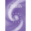 Hermetic Astrology: Vol. 2 - Hardcover