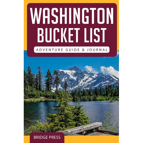Washington Bucket List Adventure Guide & Journal - Paperback