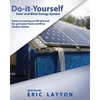 Do-it-Yourself Solar and Wind Energy System: DIY Off-grid and On-grid Solar Panel and Wind Turbine System - Paperback