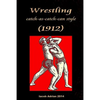 Wrestling catch-as-catch-can style (1912) - Paperback