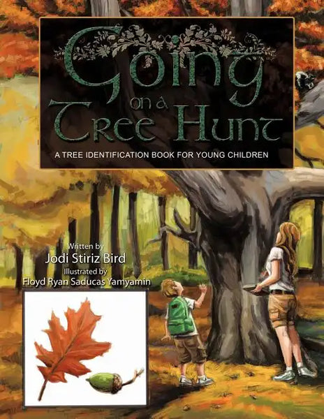 Going on a Tree Hunt: A Tree Identification Book for Young Children - Paperback
